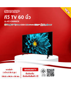 SHARP TV  ทีวี 60 นิ้ว  รุ่น 4T-C60DK1X New ความละเอียดระดับ 4K รับประกันสินค้านาน 1 ปี มีบริการเก็บเงินปลายทาง